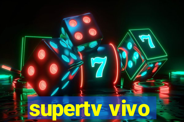 supertv vivo